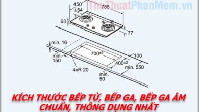 Các Kích Thước Chuẩn Của Bếp Từ, Bếp Ga và Bếp Ga Âm Phổ Biến