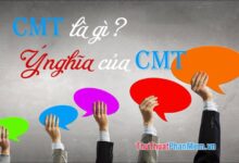 Đổi lại tiêu đề: Giải thích viết tắt CMT là gì và nghĩa của từ này.