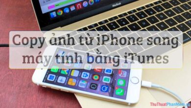 Hướng dẫn sao chép hình ảnh từ iPhone vào máy tính qua iTunes