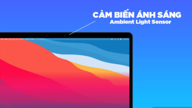 Light Sensor trên Macbook là gì?
