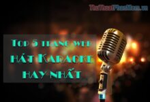 Các Trang Web Karaoke Online Tốt Nhất Top 5