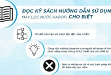 Hướng dẫn sử dụng máy lọc nước Karofi đúng cách